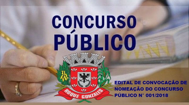 EDITAL DE CONVOCAÇÃO DE NOMEAÇÃO DO CONCURSO PÚBLICO N° 001/2018